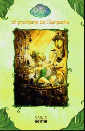 El Problema De Campanita / The Trouble With Tink (Disney Hadas / Disney Fairies) (Disney Hadas / Disney Fairies)