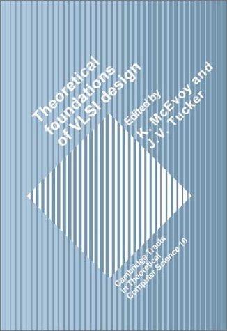 Theoretical Foundations of VLSI Design