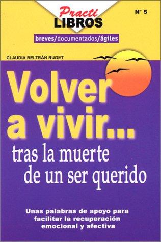 Volver a vivir tras la muerte de un ser querido