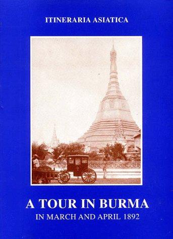 Note on a Tour in Burma March & April 1892