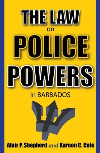 The Law on Police Powers in Barbados