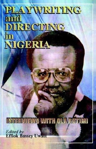 Playwriting and Directing in Nigeria