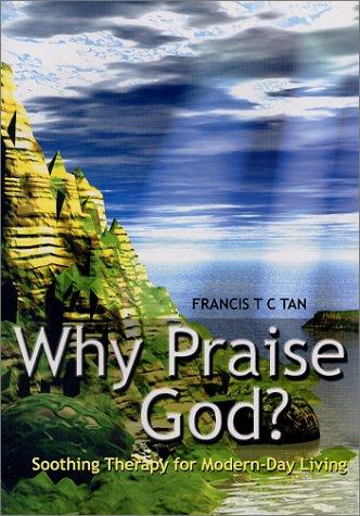 Why Praise God?