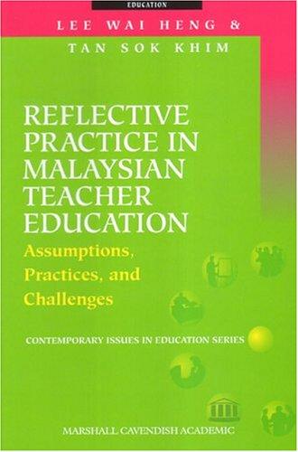 Reflective Practice in Malaysian Teacher Education