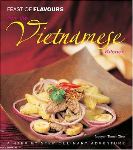 Feast of Flavours from the Vietnamese Kitchen
