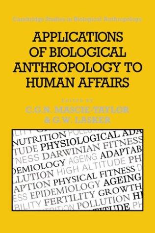 Applications of biological anthropology to human affairs