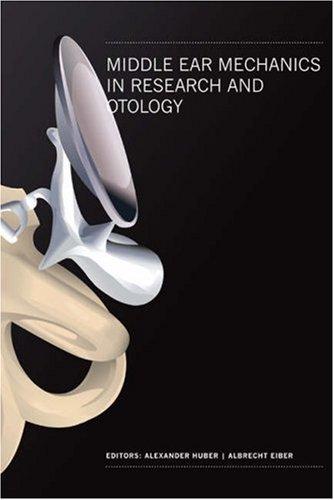 Middle Ear Mechanics in Research and Otology