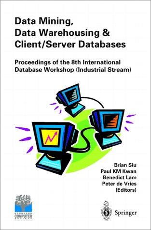 Data mining, data warehousing & client/server databases