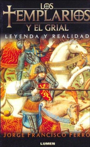 Los Templarios y el Grial/The Templars and the Grail