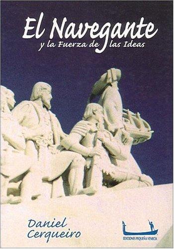 El Navegante y La Fuerza de Las Ideas