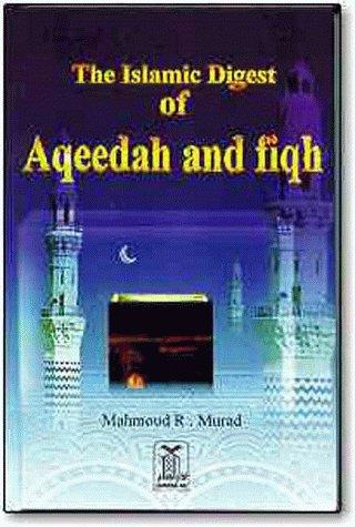 The Islamic Digest of Aqeedah & Fiqh