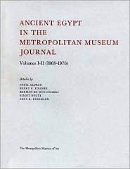 Ancient Egypt in the Metropolitan Museum Journal, Volumes 1-11 (1968-1979)