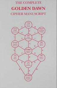 The Complete Golden Dawn Cipher Manuscript