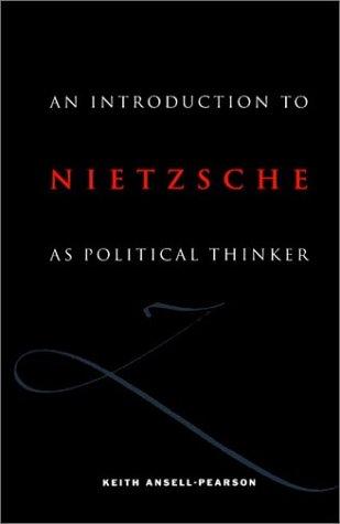 An introduction to Nietzsche as political thinker