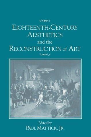 Eighteenth-century Aesthetics and the Reconstruction of Art
