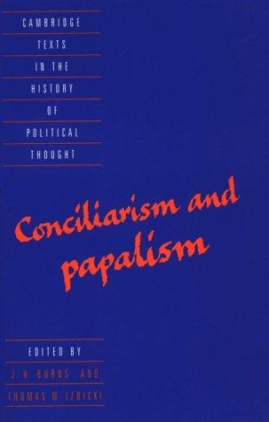 Conciliarism and Papalism (Cambridge Texts in the History of Political Thought)