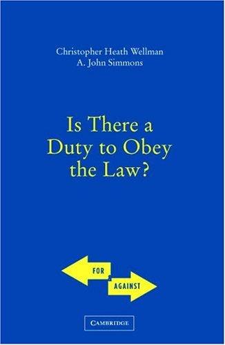 IS THERE A DUTY TO OBEY THE LAW?