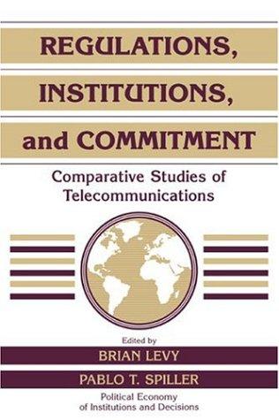 Regulations, institutions, and commitment