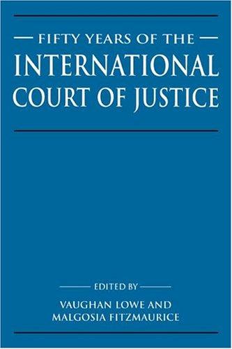 Fifty years of the International Court of Justice