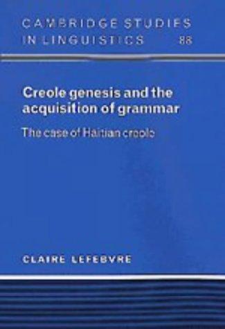 Creole Genesis and the Acquisition of Grammar