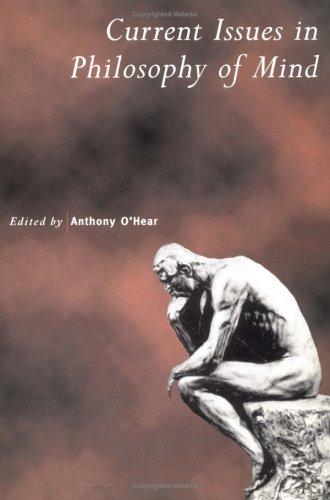 Current issues in philosophy of mind