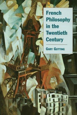French Philosophy in the Twentieth Century