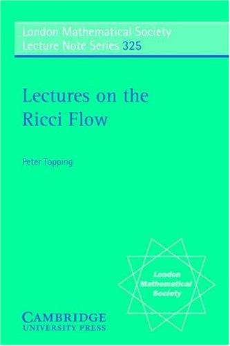 Lectures on the Ricci Flow