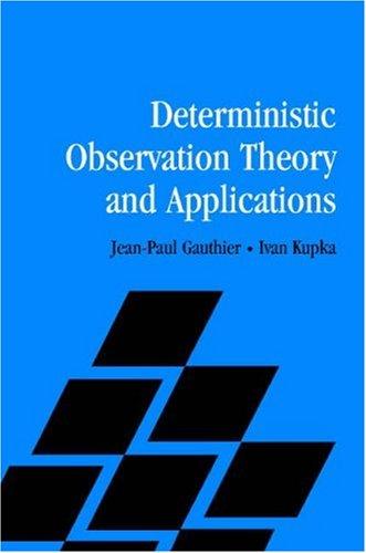 Deterministic Observation Theory and Applications