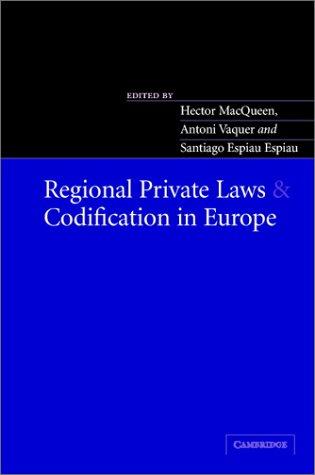 Regional Private Laws and Codification in Europe