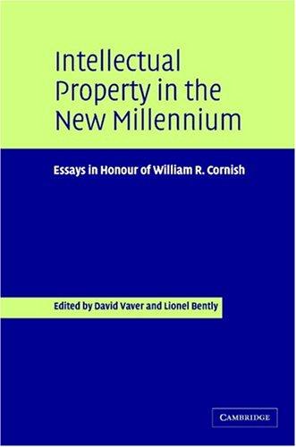 Intellectual Property in the New Millennium