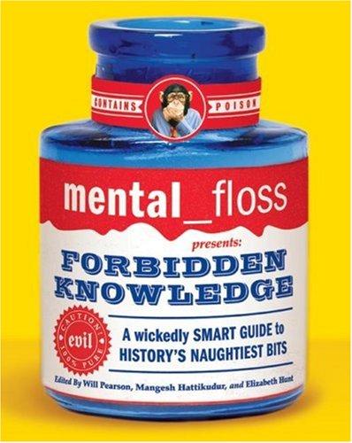 Mental Floss Presents Forbidden Knowledge
