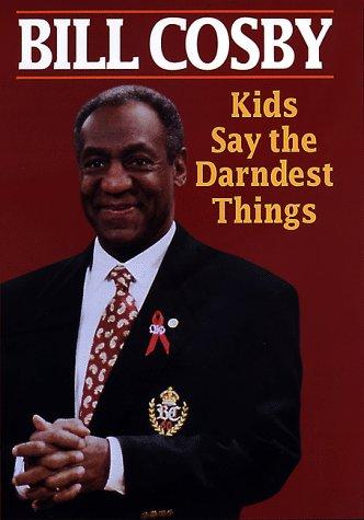 Kids say the darndest things