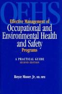 Effective Management of Occupational and Environmental Health and Safety Programs