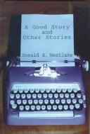 A Good Story and Other Stories