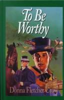 To be worthy
