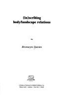(In)scribing body/landscape relations