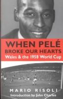 When Pelé Broke Our Hearts