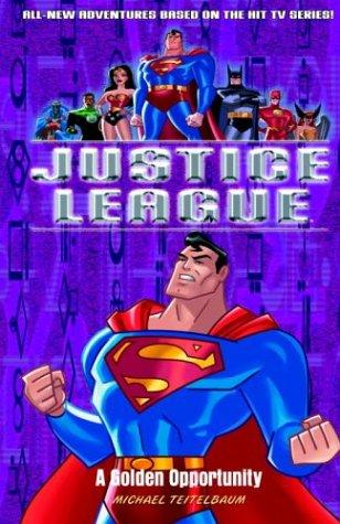 A Golden Opportunity (Justice League,8)
