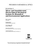Proceedings of Micro- and Nanofabricated Electro-Optical Mechanical Systems for Biomedical and Environmental Applications