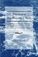 Thwarting the Wayward Seas