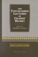 The Unpublished Lectures of Gilbert Highet