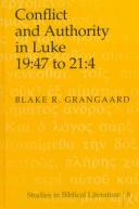 Conflict and authority in Luke 19:47 to 21:4