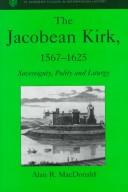 The Jacobean Kirk, 1567-1625