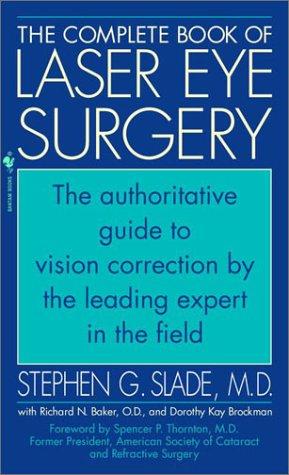 The Complete Book of Laser Eye Surgery