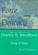 Force Through Delicacy