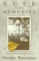 Gold in your memories