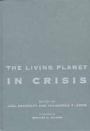 The Living Planet in Crisis