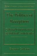 The politics of reception