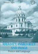 Identity, Insecurity and Image