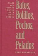 Batos, bolillos, pochos, & pelados